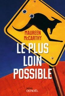 Le plus loin possible.Maureen McCarthy.Editions Denoël.42...