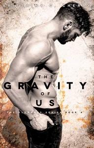 Brittainy C. Cherry / The elements, tome 4 : The Gravity of Us