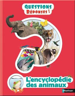 Questions/réponses: L'encyclopédie des animaux- Editions NATHAN