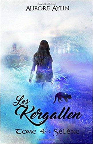 Mon avis sur Les Kergallen, tome 4 : Sélène d'Aurore Aylin