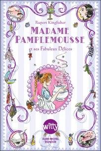 C’est lundi, je dépoussière… Madame Pamplemousse (Trilogie)