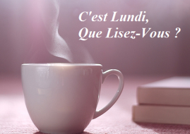 C’est lundi, que lisez vous ?