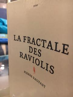 La fractale des raviolis, Pierre Raufast