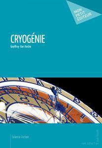 Cryogénie, Geoffrey Van Hecke
