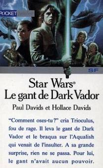 Star Wars : La Saga du Prince Ken, tome 1 : Le gant de Dark Vador – Paul Davids / Hollace Davids