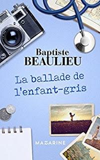 La ballade de l'enfant gris - Baptiste Beaulieu