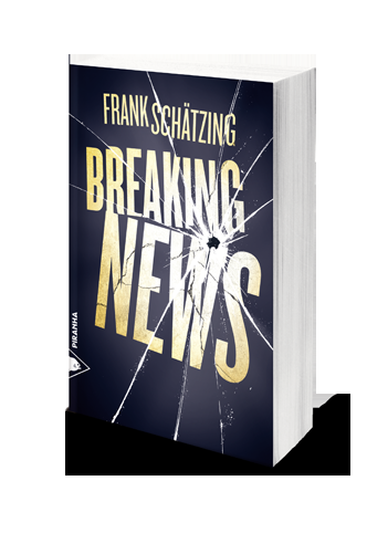 « Breaking news » de Frank Schätzing « Breaking news » de Frank Schätzing