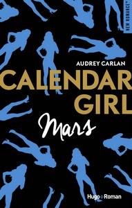 Audrey Carlan / Calendar girl, tome 3 : Mars