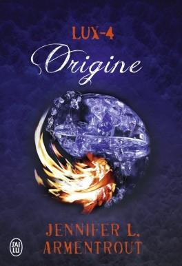 Lux, tome 4 : Origine de Jennifer L. Armentrout