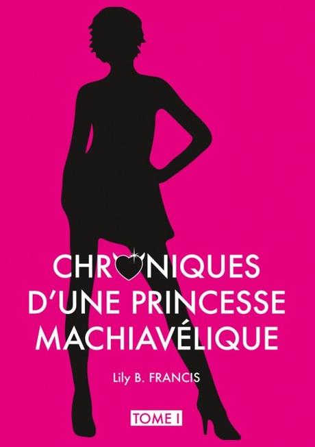 Couverture Chroniques d'une princesse machiavélique, tome 1 : Sans valentin