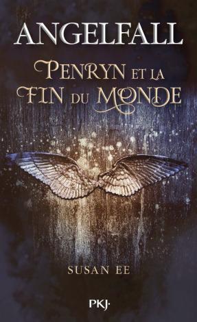 Angelfall, tome 1 : Penryn et la fin du monde