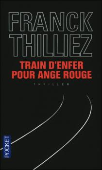 Chronique – Train d’enfer pour Ange Rouge : Et si on prenait le train avec Franck ?