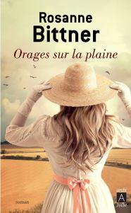 Orages sur la plaine de Rosanne Bittner – À la conquête de l’Ouest !