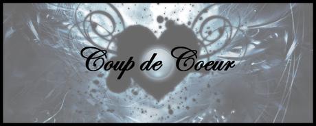 Coup de Cœur #39 (25/04/2017)