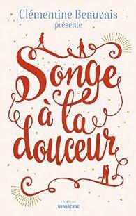 SONGE A LA DOUCEUR, Livre