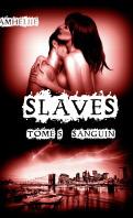 Slaves #6 – La Guerre des Damnés – Amheliie
