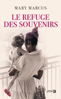 Le refuge des souvenirs.Mary Marcus.Editions Presses de l...