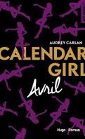 Ma ChRoNiQuE – Calendar Girl Tome 4 : Avril d’Audrey Carlan