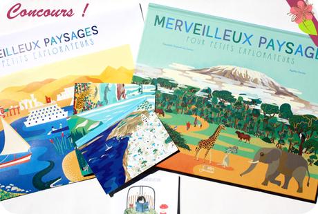 Concours Merveilleux paysages pour petits explorateurs d’Elisabeth Dumont-Le Cornec et Agathe Demois - Belin jeunesse