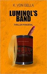 Luminol's Band de K. Von Gella