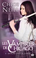 'Les Vampires de Chicago, tome 2 : Petites morsures entre amis' de Chloe Neill