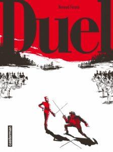 Duel (Farace) – Casterman – 22€ Duel (Farace) – Casterman – 22€