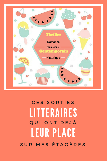 Ces sorties littéraires qui ont déjà leur place sur mes étagères [Mai]