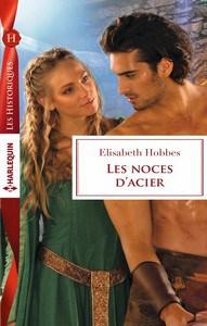 Elisabeth Hobbes / Les noces d’acier