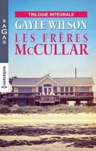 Gayle Wilson / Les frères Mc Cullar, l’intégrale