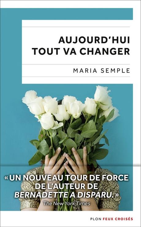 Aujourd'hui tout va changer de Maria Semple