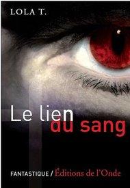 Le Lien du sang (Lola T.)