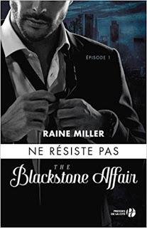 The Blackstone Affair - tome 1 : Ne résiste pas - Raine Miller