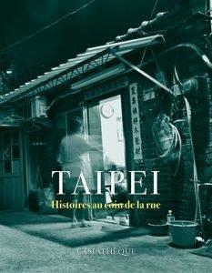 Taipei, Histoires au coin de la rue – Collectif