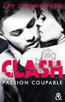 'Clash, tome 1 : Passion brûlante' de Jay Crownover