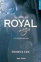'Royal saga, tome 4 : Cherche-moi' de Geneva Lee