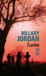 Écarlate, de Hillary Jordan