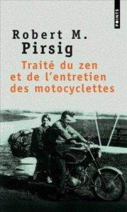 Traité du zen et de l’entretien des motocyclettes de Pirsig