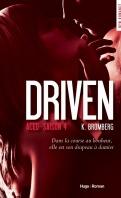 Driven #5 – Slow flame – K. Bromberg