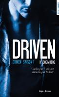 Driven #5 – Slow flame – K. Bromberg