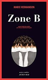 Zone B, Marie Hermanson - une clinique qui fait froid dans le dos