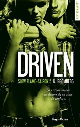 Driven tome 5 - Slow Flame - de K. Bromberg