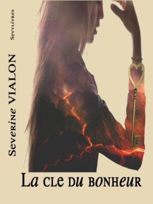 Chroniques 4 : mon roman La clé du bonheur