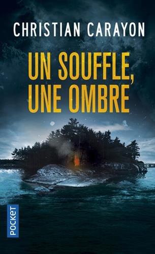 Poche : Un souffle, une ombre - Christian Carayon (Pocket)