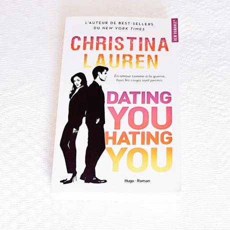 Dating You Hating You | Christina Lauren