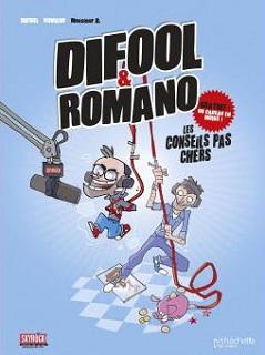 Difool et Romano T1 (Difool, Romano, Monsieur B) – Hachette Comics – 10,95€ Difool et Romano T1 (Difool, Romano, Monsieur B) – Hachette Comics – 10,95€