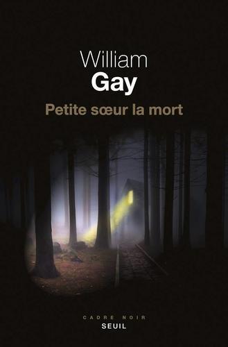 Petite soeur la mort (William Gay)