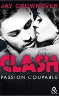 Clash #2 – Passion coupable – Jay Crownover