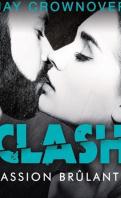 Clash #2 – Passion coupable – Jay Crownover
