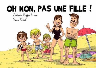 Oh non, pas une fille! -  Béatrice Ruffié Lacas & Yvan Postel