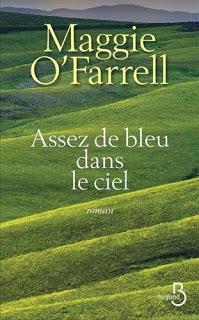 Assez de bleu dans le ciel.Maggie O'Farrell.Editions Belf...